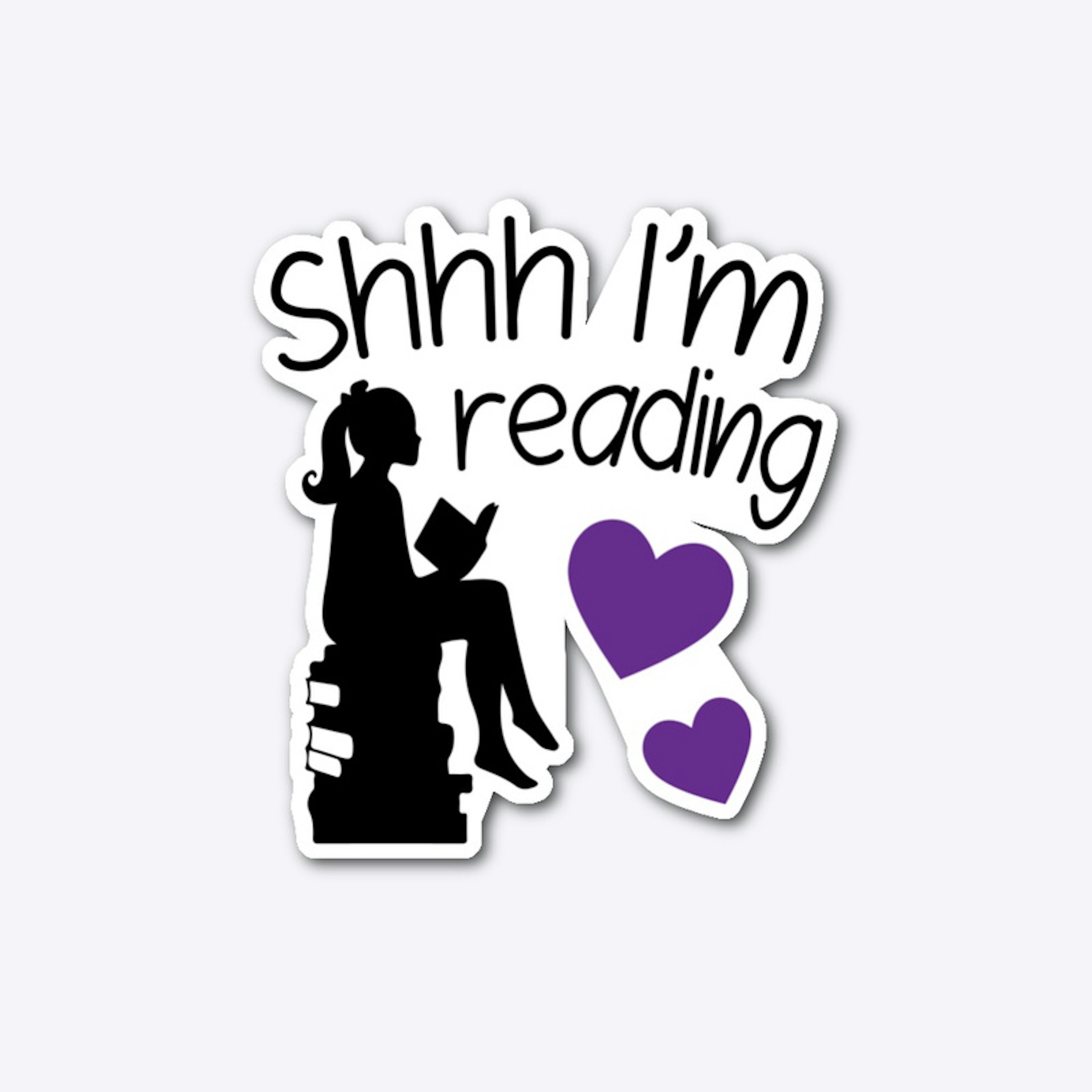Shhh I’m Reading 